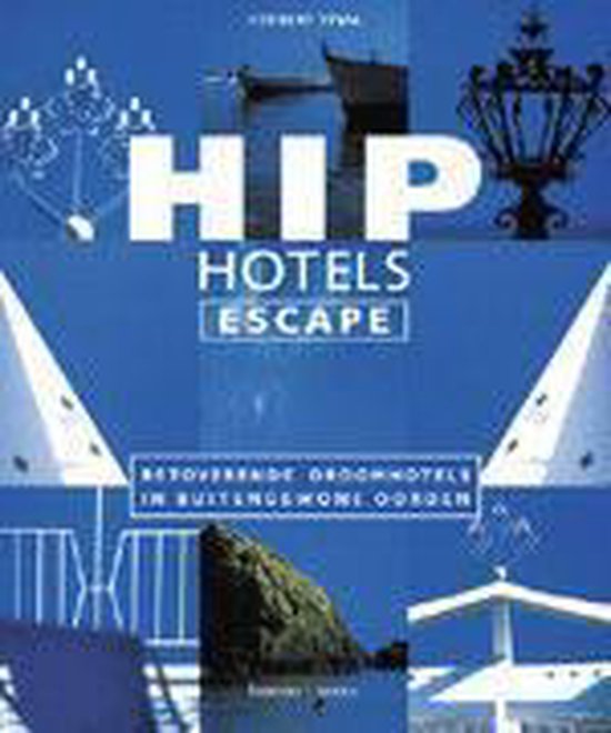 HIP HOTELS, ESCAPE