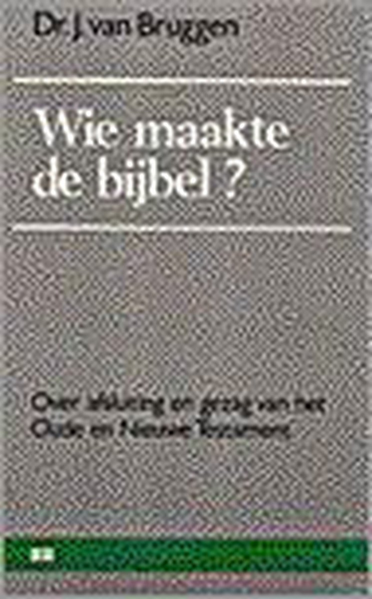 boekenbalie_9789024246113_cover Wie maakte de bijbel?