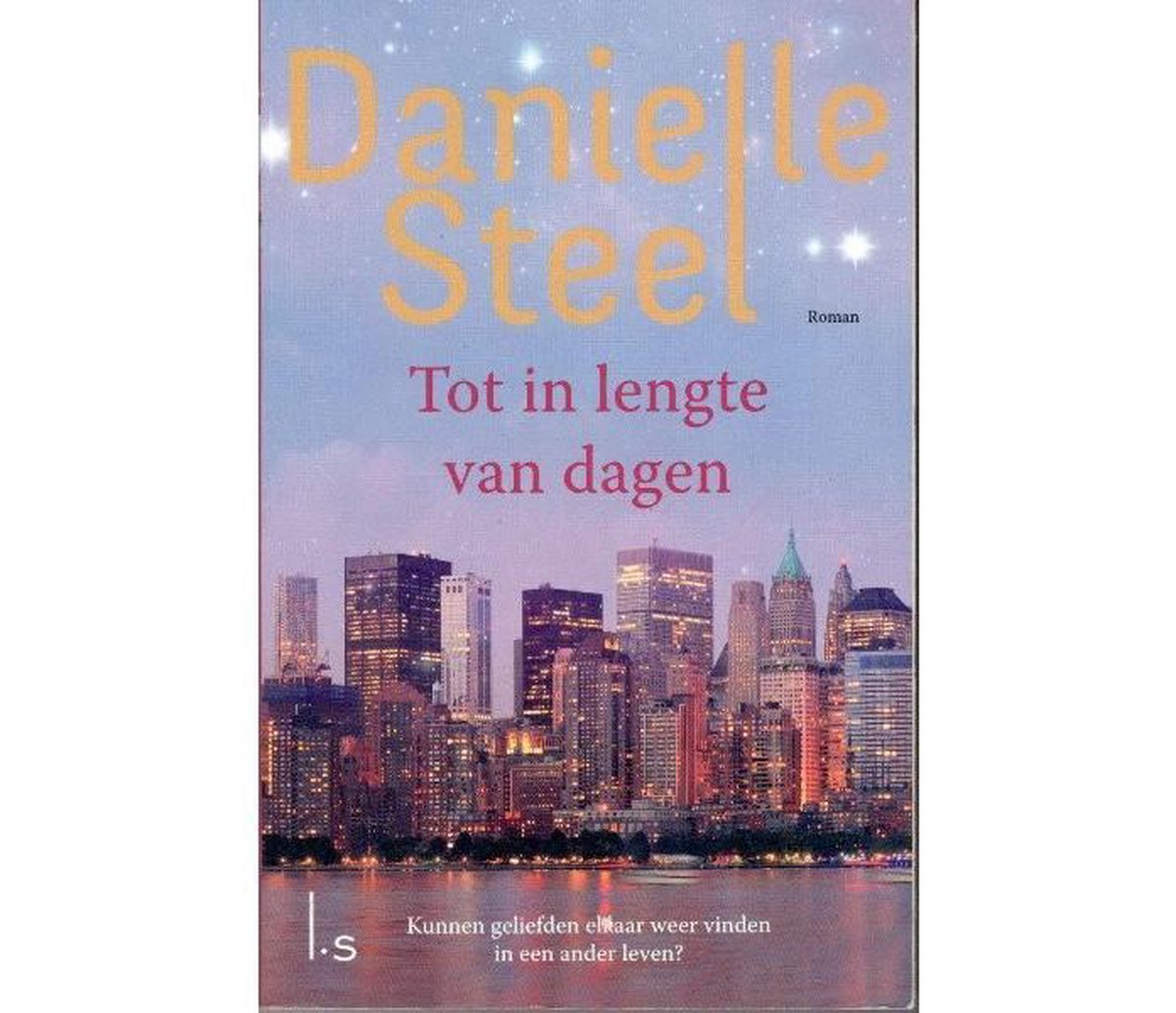 Danielle Steel Tot In Lengte Van Dagen (Special Sony/Lidl 2020)