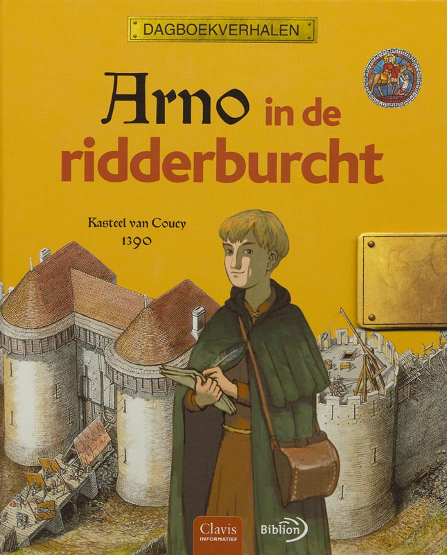Arno In De Ridderburcht / Kasteel Van Coucy 1390