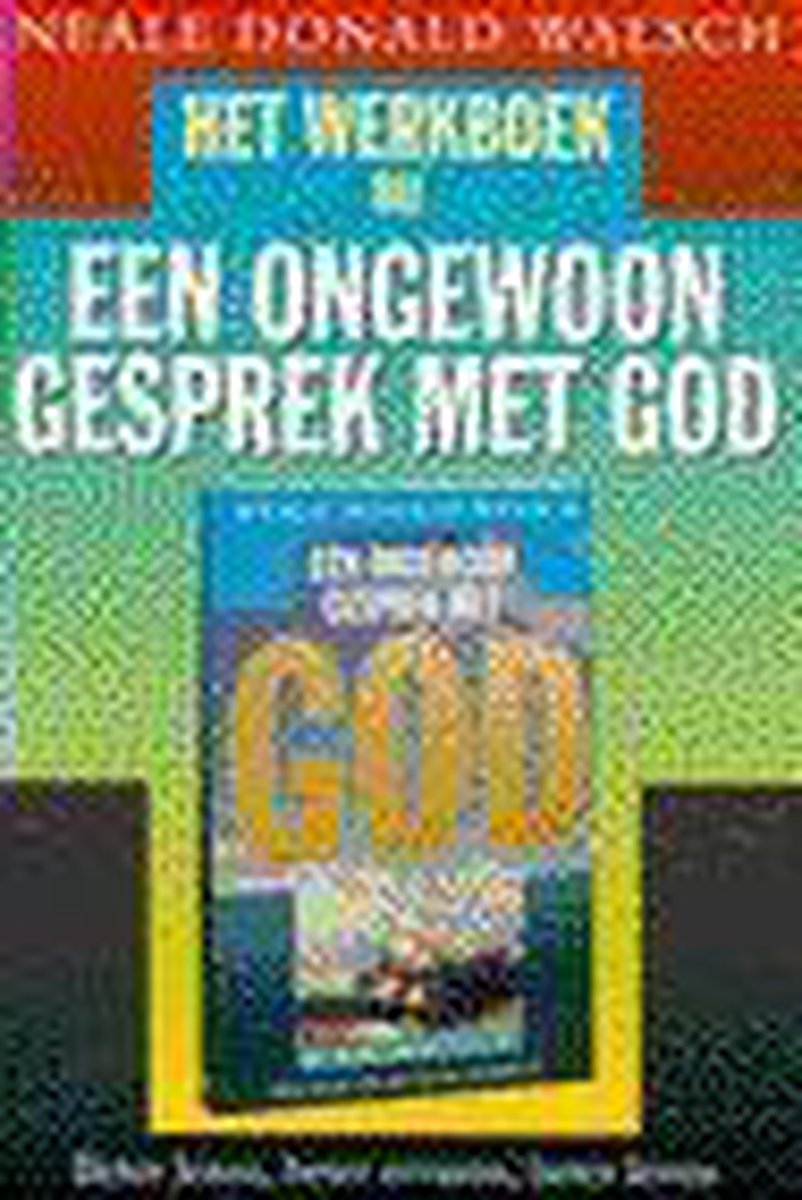 boekenbalie_9789021531540_cover Het werkboek bij Een ongewoon gesprek met God