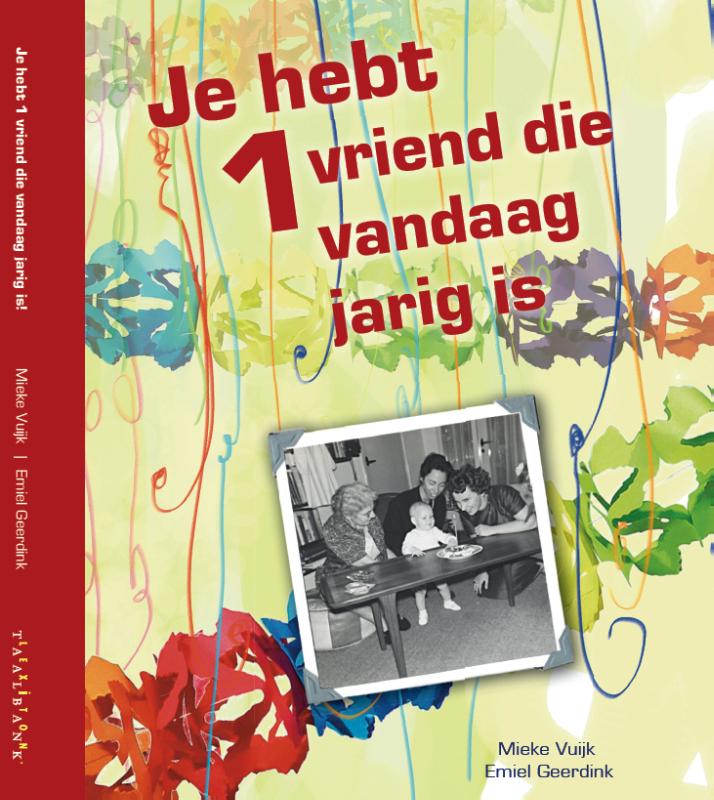 Je hebt 1 vriend die vandaag jarig is / Leeswoordenboeken