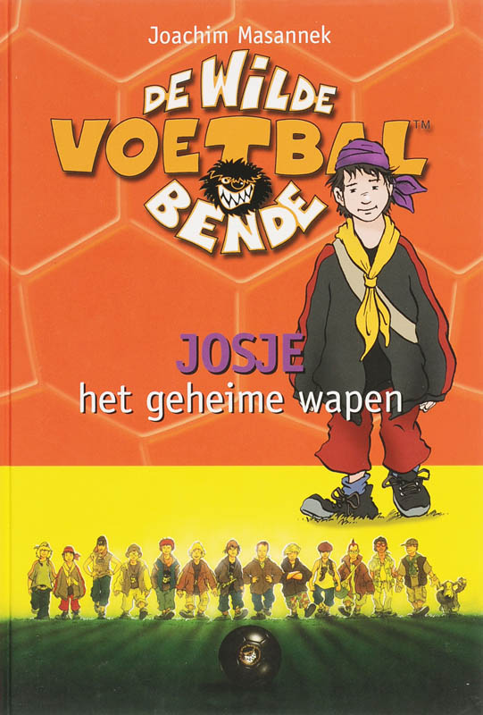 Josje het geheime wapen / De wilde voetbalbende / 9