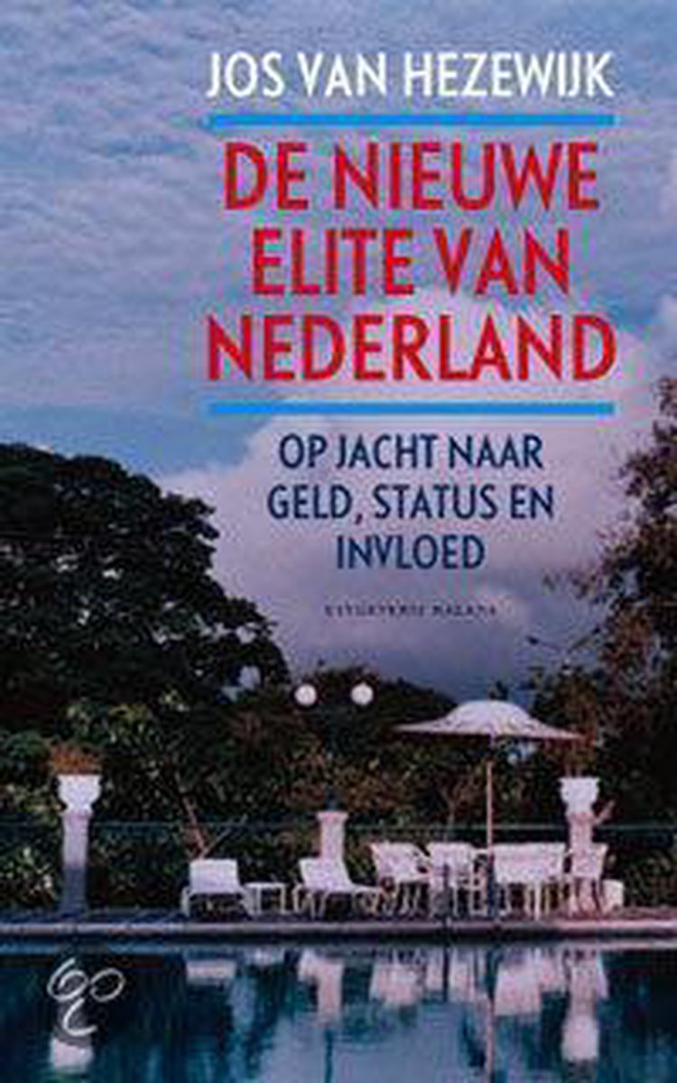 J. van Hezewijk De Nieuwe Elite Van Nederland