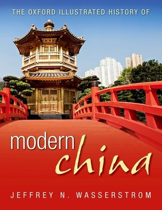 The Oxford Illustrated History of Modern China