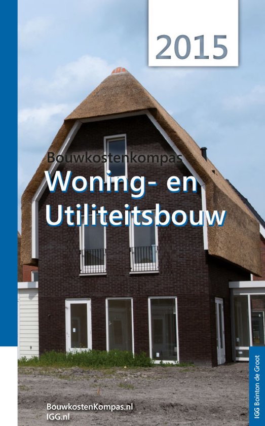 Bouwkostenkompas woning- en utiliteitsbouw 2015