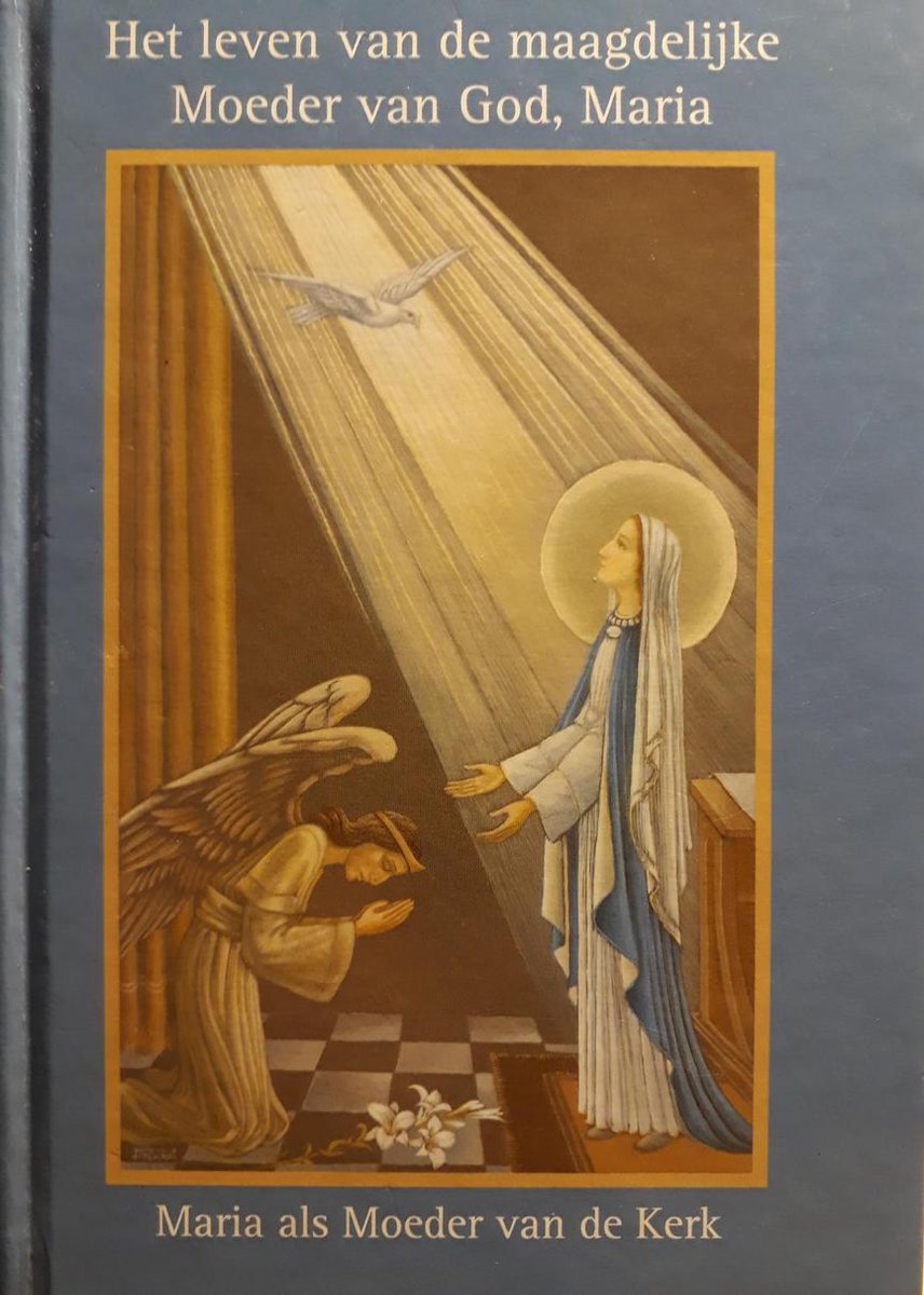 boekenbalie_9789080973121_cover I Het leven van de maagdelijke Moeder van God, Maria