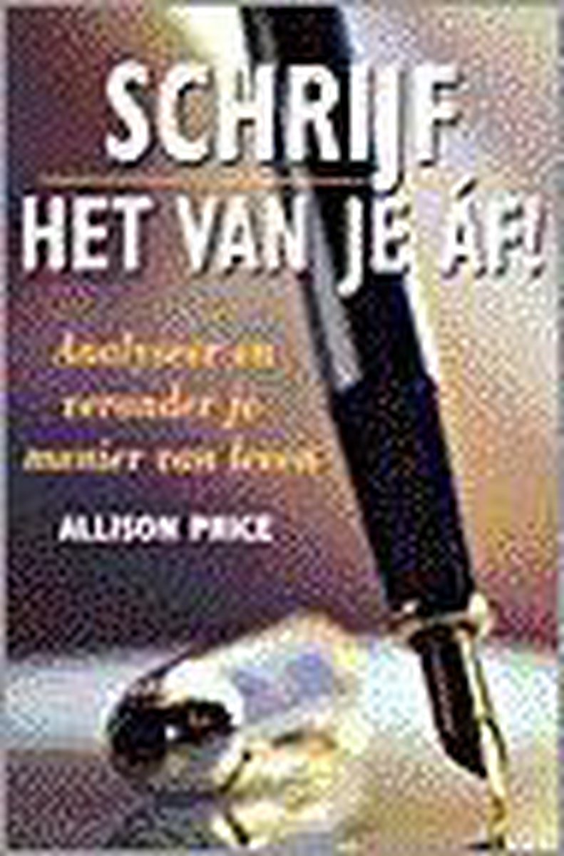 A. Price Schrijf Het Van Je áf ! thumbnail