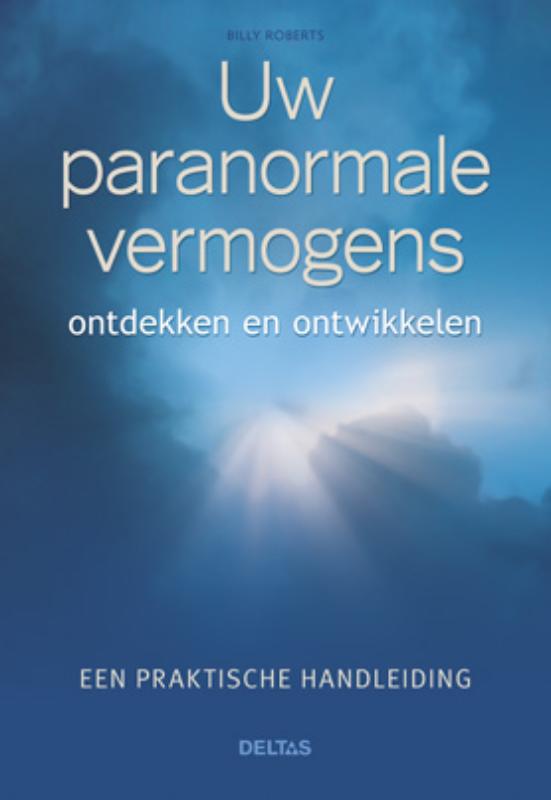 boekenbalie_9789044730319_cover Uw paranormale vermogens ontdekken en ontwikkelen