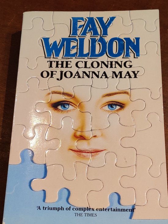 Fay Weldon -The Cloning of Joanna May - Ray Weldon