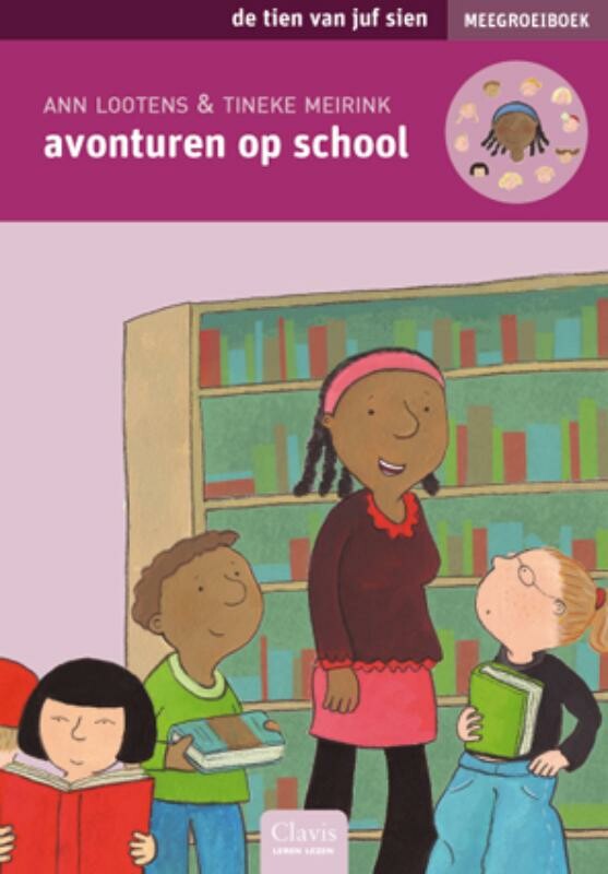 Avonturen op school / 3 / De tien van juf Sien
