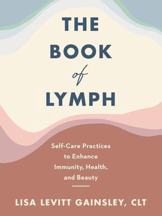 Lisa Levitt Gainsley The Book Of Lymph