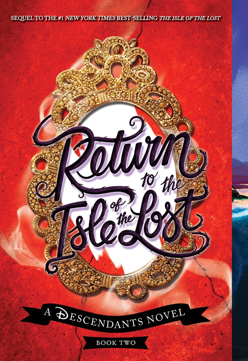 Return to the Isle of the Lost A Descendants Novel 2