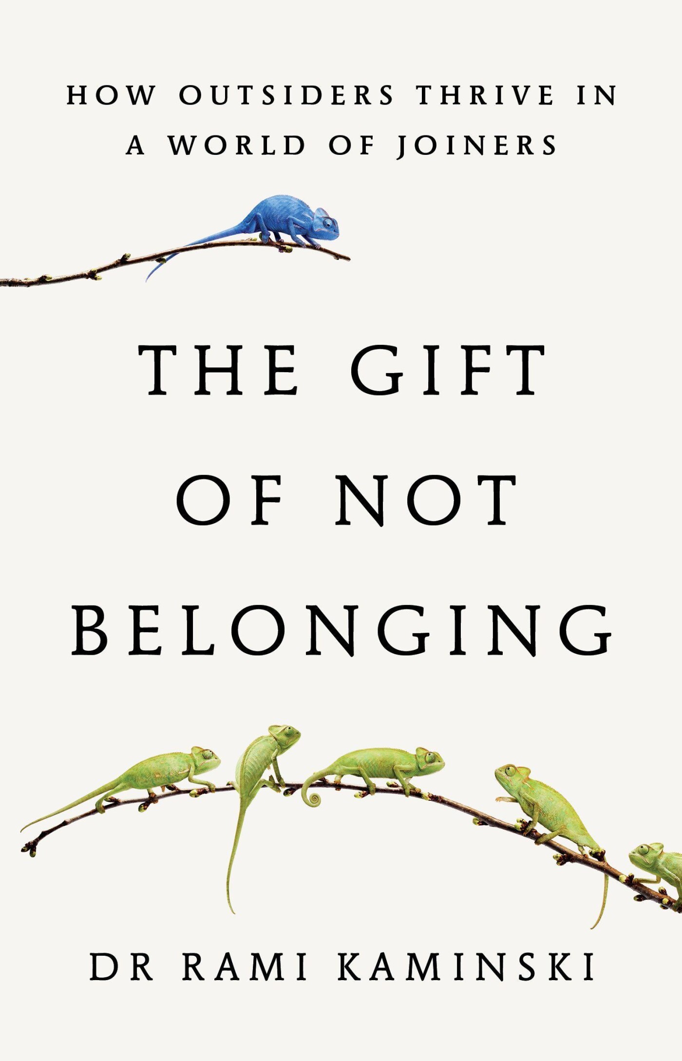 The gift of not belonging