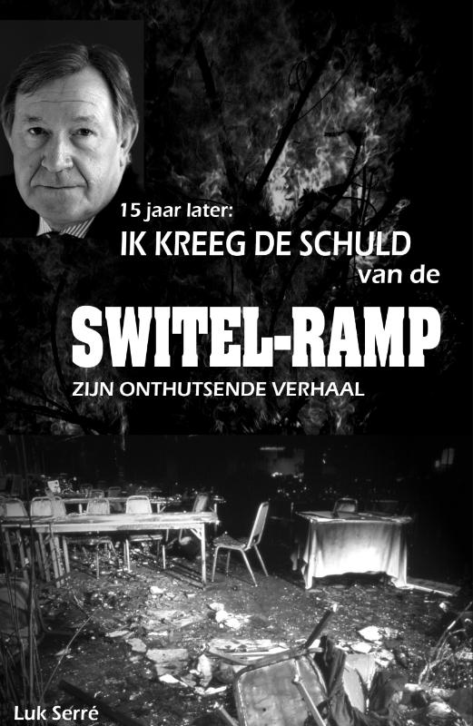 Ik kreeg de schuld van de Switel-ramp