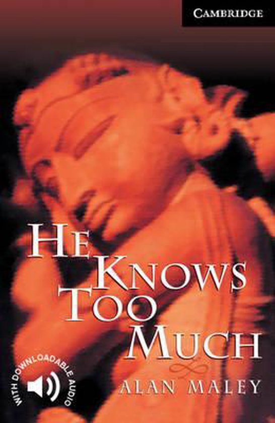 He knows too much / Cambridge English readers Level 6
