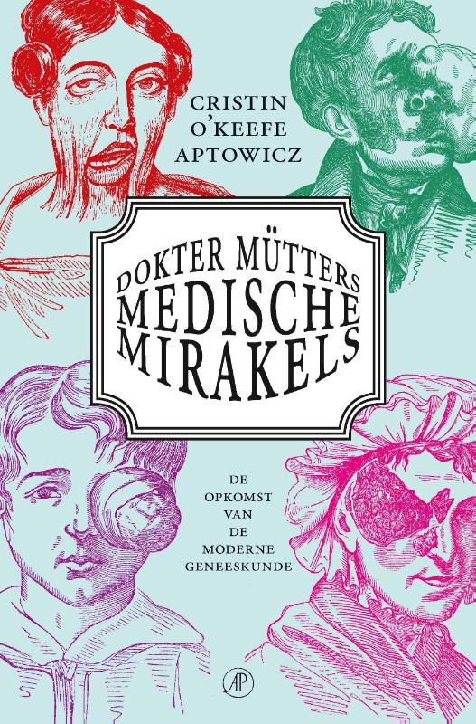 boekenbalie_9789029539333_cover Dokter Mütters medische mirakels