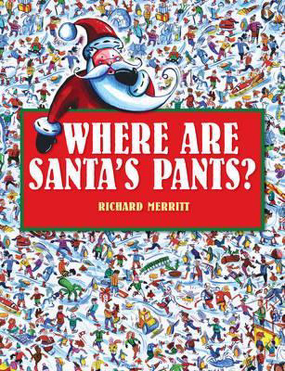 Where Are Santa'S Pants?