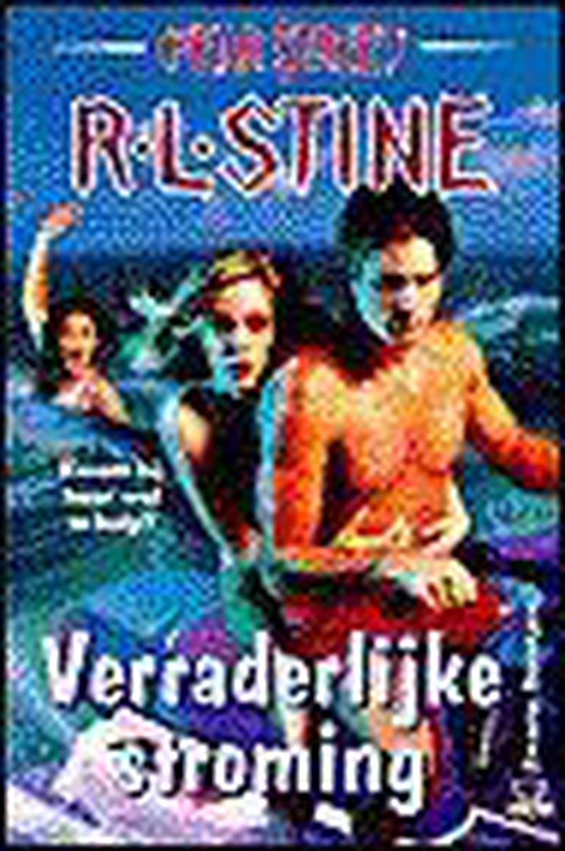 Verraderlijke stroming / Verraderlijke stroming / Fear street