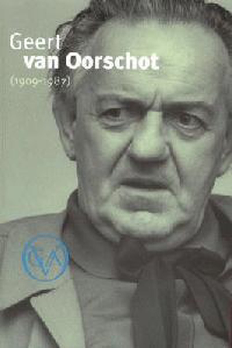 Jeroen Brouwers Geert Van Oorschot 1909-1987 / Zl / 4 /2