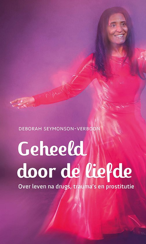Deborah Seymonson-Verboon Geheeld Door De Liefde