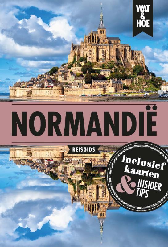Normandië / Wat & Hoe reisgids