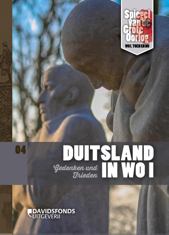 Luc Corremans Duitsland In Wo I / Spiegel Van De Grote Oorlog - Woi, Toen En Nu / 4