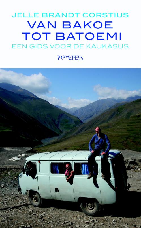 boekenbalie_9789044625707_cover Van Bakoe tot Batoemi