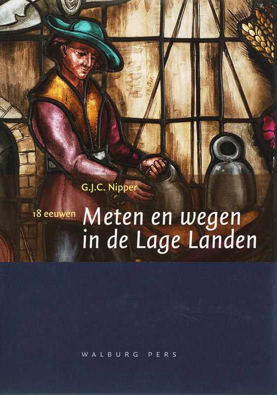 boekenbalie_9789057302800_cover 18 eeuwen meten en wegen in de Lage Landen