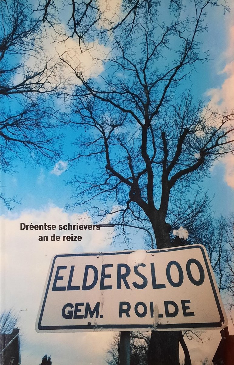 Eldersloo Drèentse schrievers an de reize