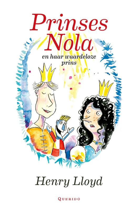 Henry Lloyd Prinses Nola En Haar Waardeloze Prins / Juniper / 2