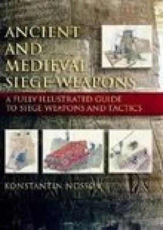 Ancient And Medieval Siege Weapons