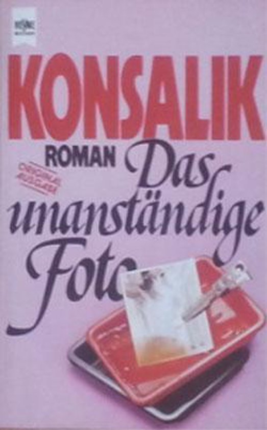 boekenbalie_9783453011977_cover Das unanständige Foto. | Konsalik, Heinz Günther | Book