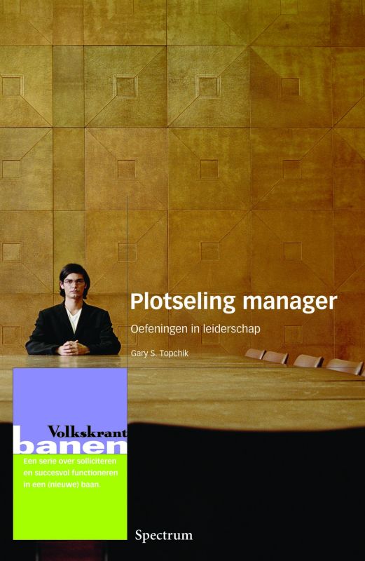 Plotseling manager / Volkskrant banen