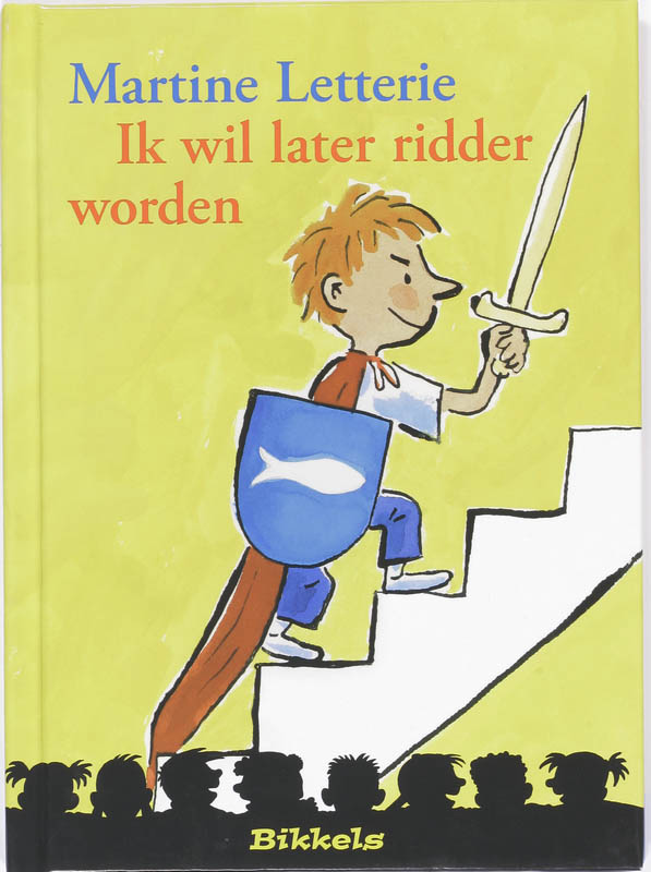 Ik wil later ridder worden / Bikkels