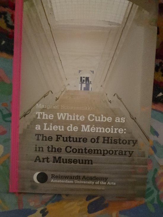 The White Cube as a Lieu de Mémoire / Reinwardt Memorial Lectures