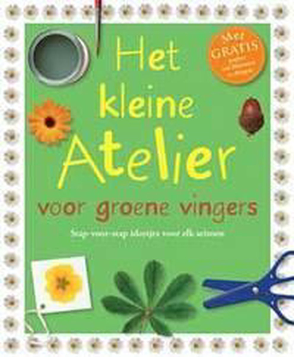 Het Kleine Atelier Voor Groene Vingers