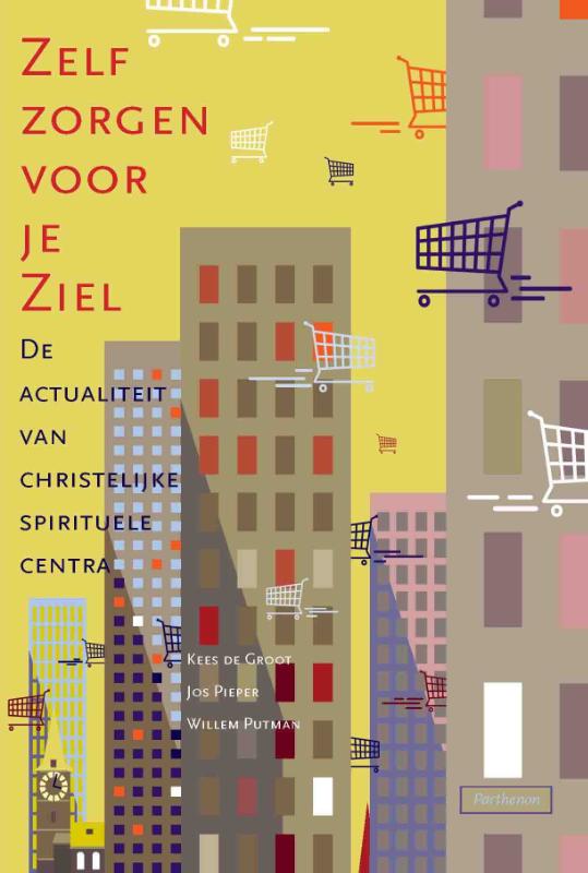 Zelf Zorgen Voor Je Ziel / Utrechtse Studies / 17
