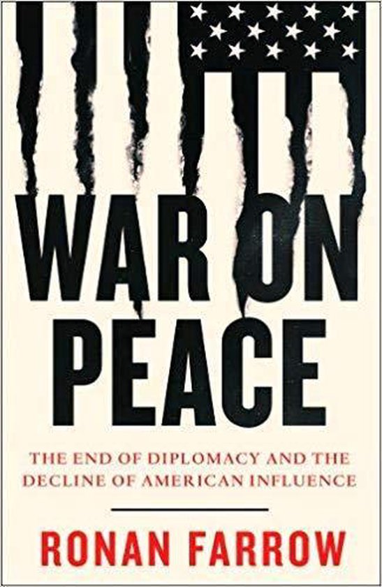 War on Peace The End of Diplomacy and the Decline of American Influence