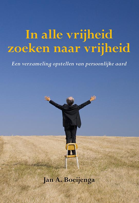 In alle vrijheid zoeken naar vrijheid