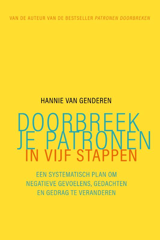 Doorbreek je patronen in vijf stappen