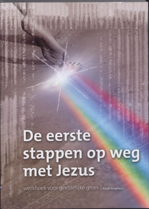 De eerste stappen op weg met Jezus