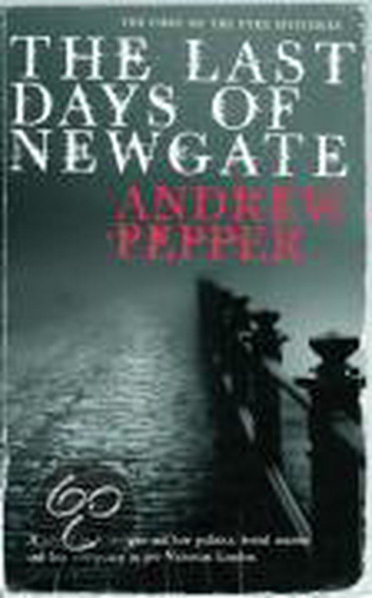 The Last Days of Newgate