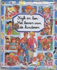 Het leven van de kinderen / Kijk en leer