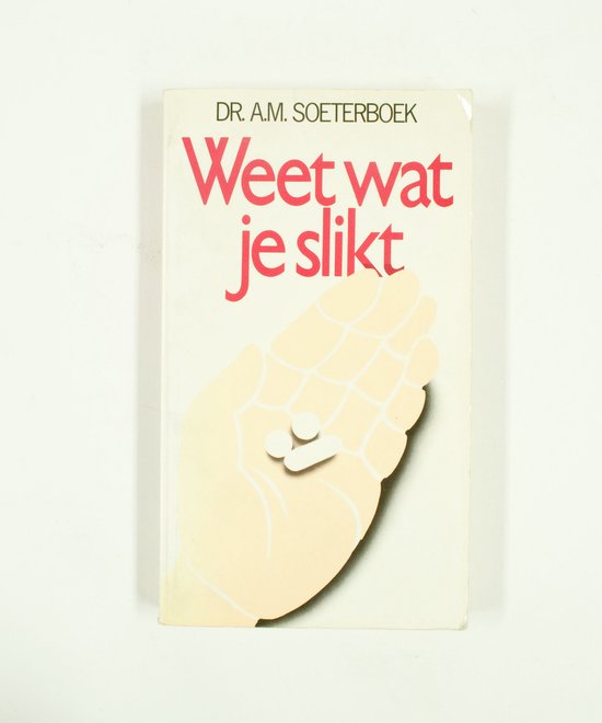 Weet wat je slikt