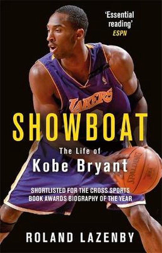 Showboat : The Life of Kobe Bryant