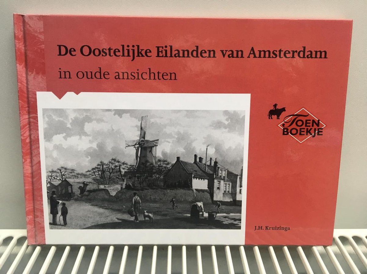 De Oostelijke Eilanden van Amsterdam in oude ansichten / In oude ansichten