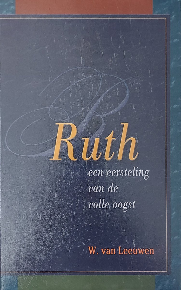 boekenbalie_9789076731384_cover Ruth - een eersteling van de volle oogst
