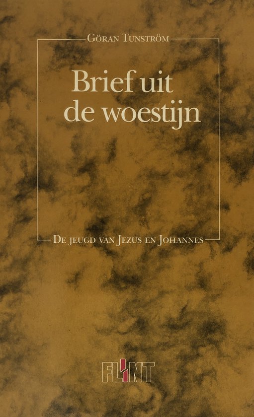 BRIEF UIT DE WOESTIJN