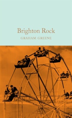 Collector's Library: Brighton Rock / Macmillan Collector’s Library